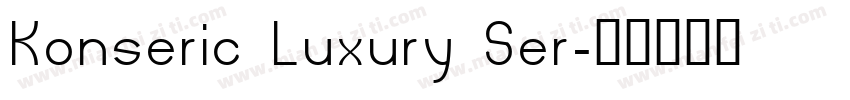 Konseric Luxury Ser字体转换